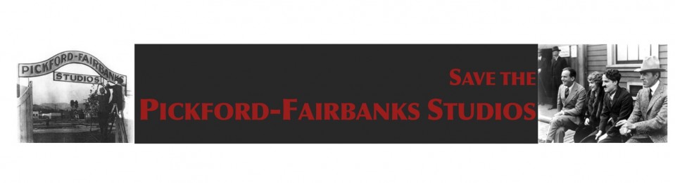 Save the Pickford-Fairbanks Studios